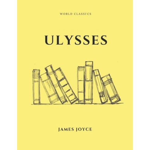 Ulysses by James Joyce Paperback, Independently Published, English, 9798578937286
