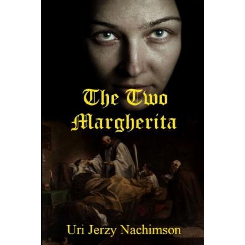(영문도서) The Two Margherita: We all have our Demons Paperback, Independently Published, English, 9781072891086