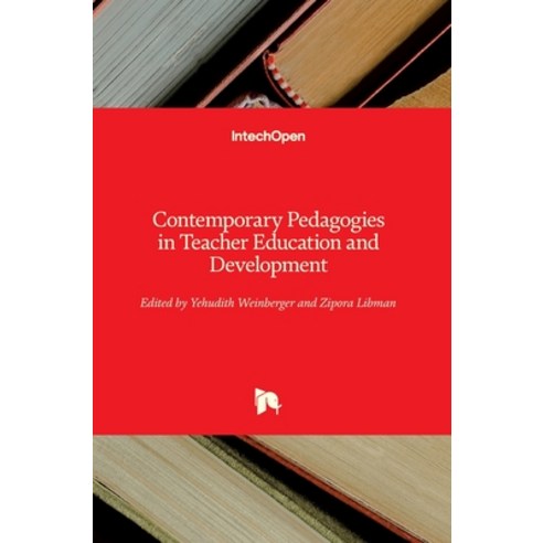 (영문도서) Contemporary Pedagogies in Teacher Education and Development Hardcover, Intechopen, English, 9781789235449