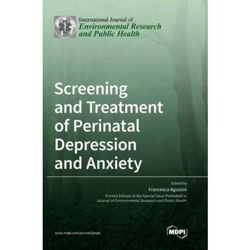 (영문도서) Screening and Treatment of Perinatal Depression and Anxiety Hardcover, Mdpi AG, English, 9783036558233