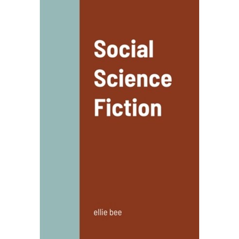 (영문도서) Social Science Fiction Paperback, Lulu.com, English, 9781300716631