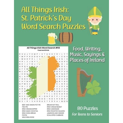 (영문도서) All Things Irish: St. Patrick''s Day Word Search Puzzles: Food Writing Music Sayings & Plac... Paperback, Independently Published, English, 9798717852838
