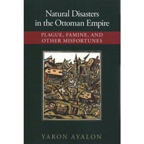 Natural Disasters in the Ottoman Empire, Cambridge University Press