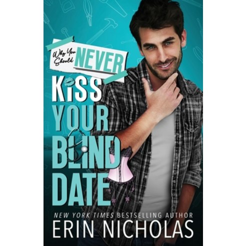 (영문도서) Why You Should Never Kiss Your Blind Date Paperback, En Fiction, Inc, English, 9781952280634