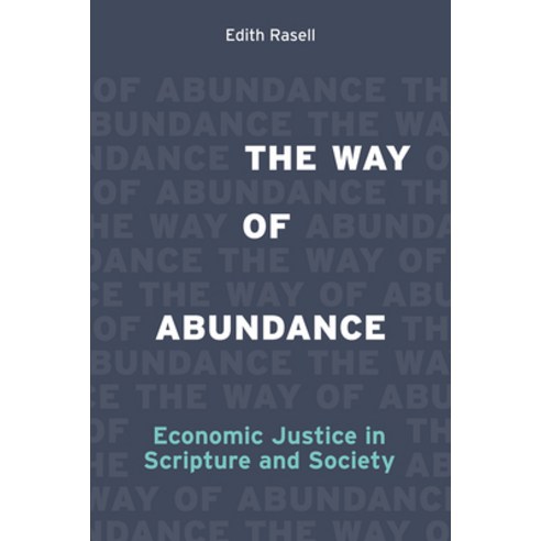 (영문도서) The Way of Abundance: Economic Justice in Scripture and Society Paperback, Fortress Press, English, 9781506469829