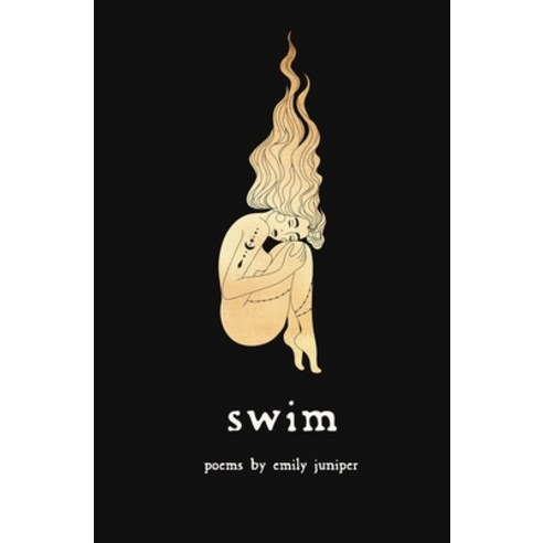 (영문도서) Swim: a poetry collection on mental health heartbreak and recovery. Paperback, Independently Published, English, 9798550992647