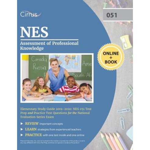 (영문도서) NES Assessment of Professional Knowledge Elementary Study Guide 2019-2020: NES 051 Test Prep ... Paperback, Cirrus Test Prep, English, 9781635304169