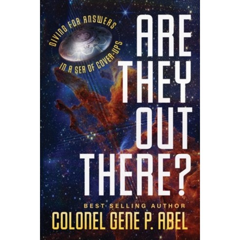 (영문도서) Are They Out There?: Diving for Answers In a Sea of Cover-Ups Paperback, Indigo River Publishing, English, 9781964686301