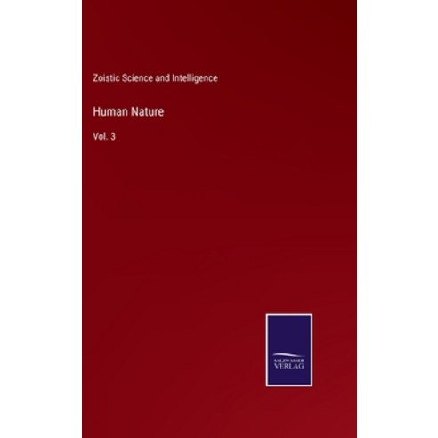 (영문도서) Human Nature: Vol. 3 Hardcover, Salzwasser-Verlag, English, 9783752572599