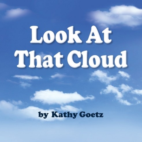 Look at that Cloud Paperback, Peppertree Press, English, 9781614937586