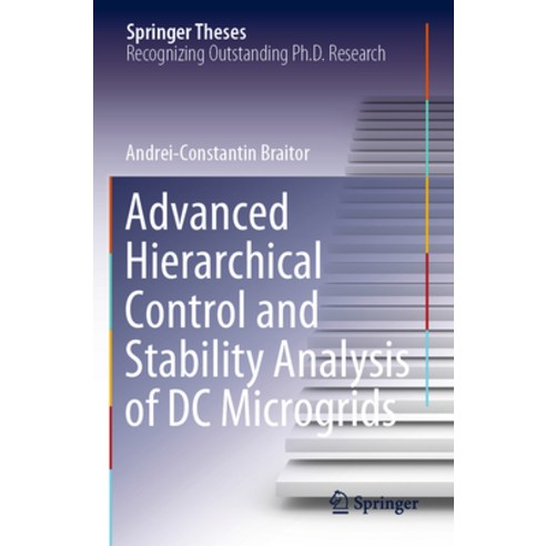 (영문도서) Advanced Hierarchical Control and Stability Analysis of DC Microgrids Paperback, Springer, English, 9783030954178