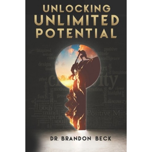 Unlocking Unlimited Potential Paperback, Code Breaker Inc., English, 9781777473280