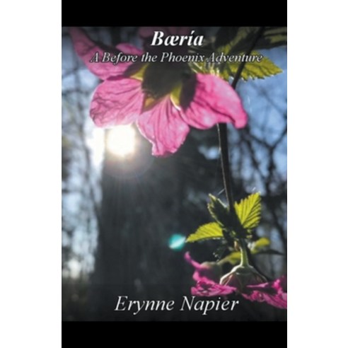 Bæría Paperback, Erynne Napier, English, 9781393215646