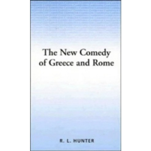 The New Comedy of Greece and Rome, Cambridge University Press