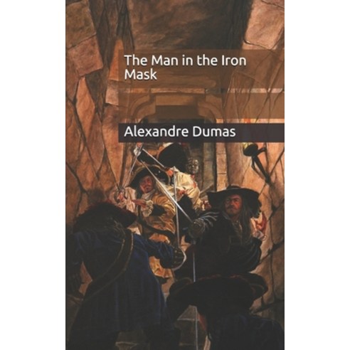 The Man in the Iron Mask Paperback, Independently Published