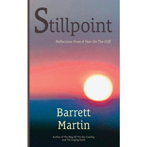(영문도서) Stillpoint: Reflections From A Year On The Cliff Hardcover, Sunyata Books, English, 9781088018835