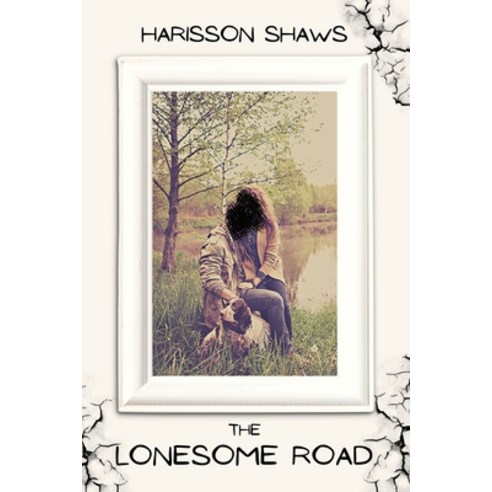 (영문도서) The Lonesome Road Paperback, 5310 Publishing, English, 9781990158223
