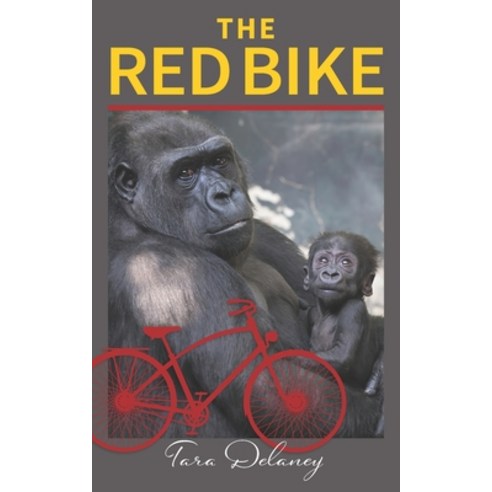 (영문도서) The Red Bike Paperback, Treaty Oak Publishers, English, 9781943658619