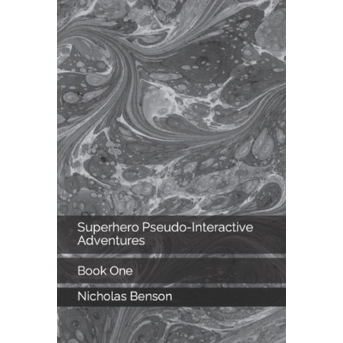 (영문도서) Superhero Pseudo-Interactive Adventures: Book One Paperback, Independently Published, English, 9798781582778