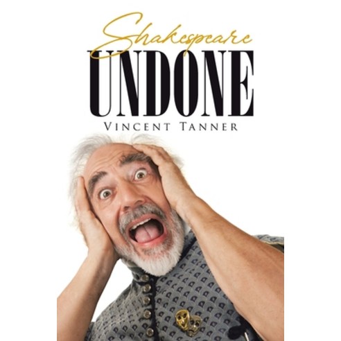 Shakespeare Undone Paperback, Page Publishing, Inc, English, 9781662400964
