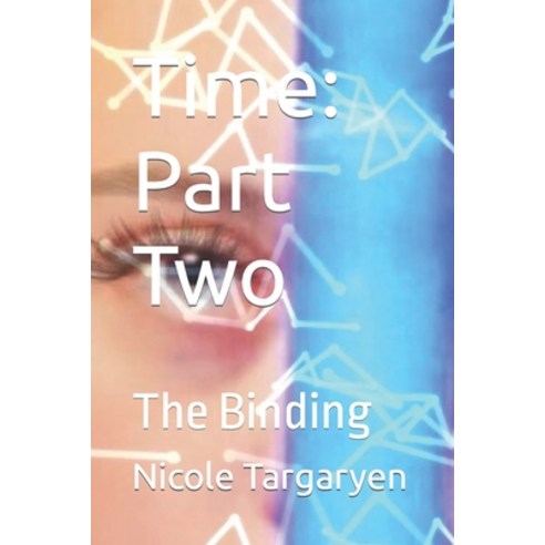 (영문도서) Time: Part Two: The Binding Paperback, Shadow Point Publishing, English, 9798985519525