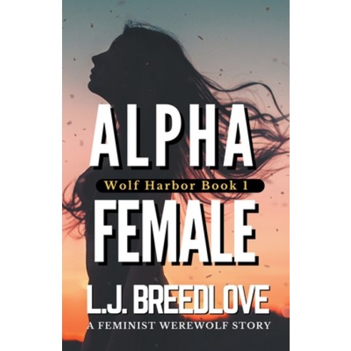(영문도서) Alpha Female Paperback, L.J. Breedlove, English, 9798223379034