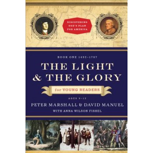 (영문도서) The Light and the Glory for Young Readers: 1492-1793 Paperback, Fleming H. Revell Company, English, 9780800733735
