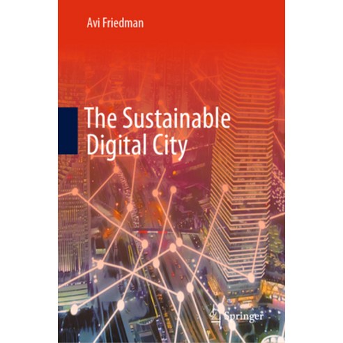 (영문도서) The Sustainable Digital City Hardcover, Springer, English, 9783031254871