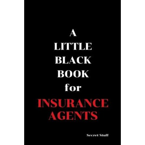 (영문도서) A Little Black Book: For Insurance Agents Paperback, Independently Published, English, 9781096831181