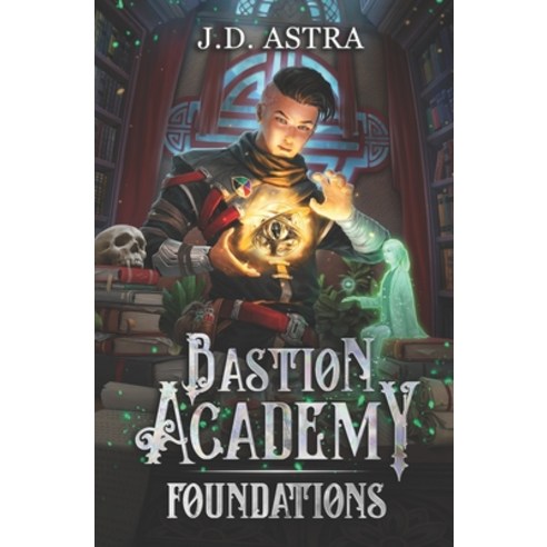 Foundations: A Cultivation Academy Series Paperback, Independently Published, English, 9798589897418
