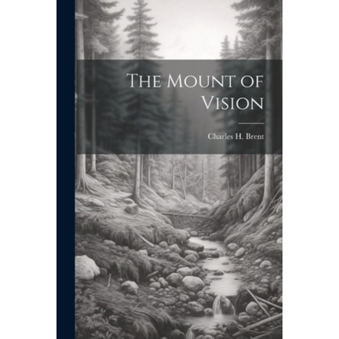 (영문도서) The Mount of Vision Paperback, Legare Street Press, English, 9781022002395