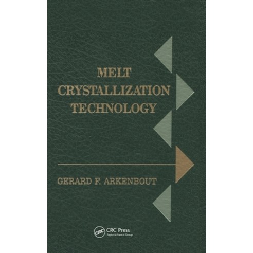 (영문도서) Melt Crystallization Technology Hardcover, CRC Press, English, 9781566761819