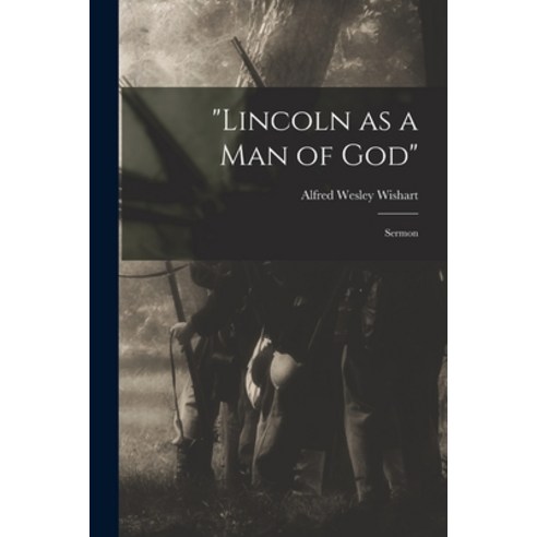 (영문도서) Lincoln as a Man of God: Sermon Paperback, Legare Street Press, English, 9781013899867