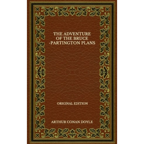 The Adventure Of The Bruce-Partington Plans - Original Edition Paperback, Independently Published, English, 9798575578444