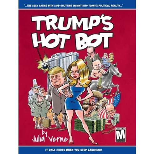 (영문도서) Trump''s Hot Bot: A Pornographic Political Thriller Hardcover, Palmetto Publishing, English, 9798822939356