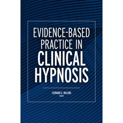 (영문도서) Evidence-Based Practice in Clinical Hypnosis Paperback, American Psychological Asso..., English, 9781433837654