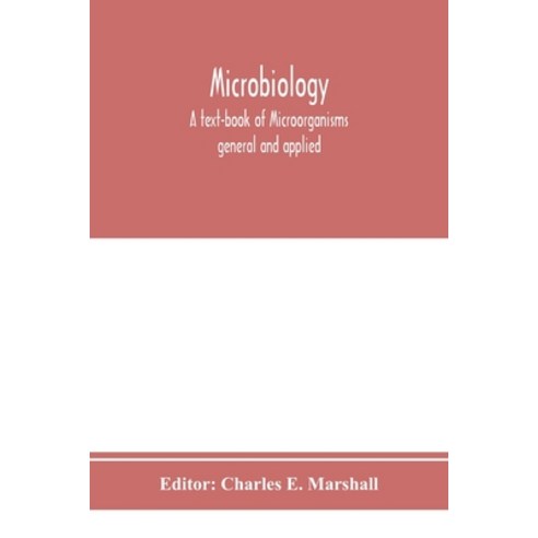 (영문도서) Microbiology; A text-book of Microorganisms general and applied Paperback, Alpha Edition, English, 9789353975494