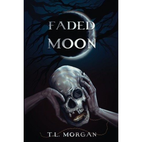 (영문도서) Faded Moon Paperback, T. L. Morgan, English, 9798218272722