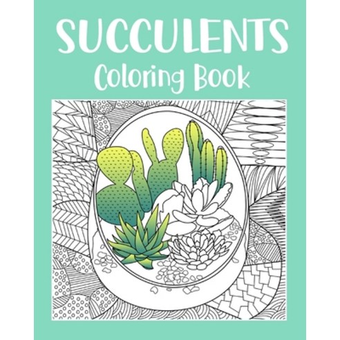 Succulents Coloring Book Paperback, Blurb, English, 9781715436247
