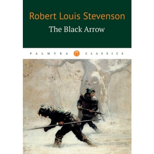 The Black Arrow Paperback, Book on Demand Ltd., English, 9785519503372