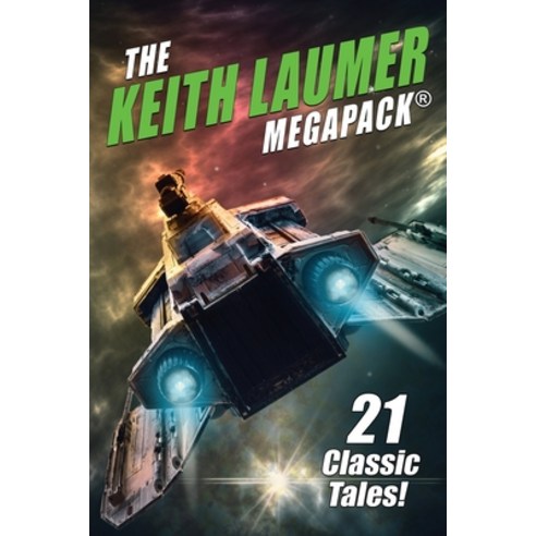 The Keith Laumer MEGAPACK(R): 21 Classic Tales Paperback, Wildside Press