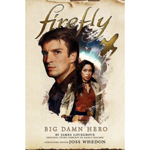 (영문도서) Firefly - Big Damn Hero Paperback, Titan Books (UK), English, 9781785658280