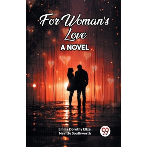 (영문도서) For Woman''s Love A Novel Paperback, Double 9 Books, English, 9789361424816