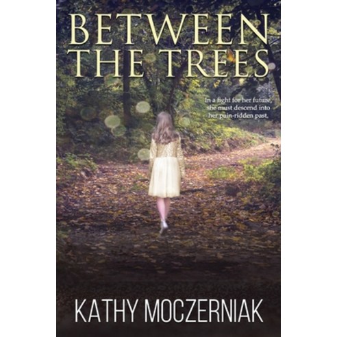 Between the Trees Paperback, Lavish Publishing, LLC, English, 9781944985653