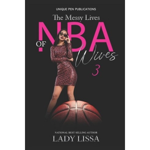 (영문도서) The Messy Lives of NBA Wives 3 Paperback, Independently Published, English, 9798425871367