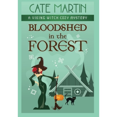 (영문도서) Bloodshed in the Forest: A Viking Witch Cozy Mystery Hardcover, Ratatoskr Press, English, 9781951439620