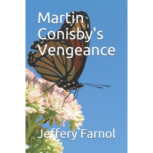 Martin Conisby''s Vengeance Paperback, Independently Published