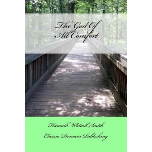The God of All Comfort, Createspace Independent Publishing Platform