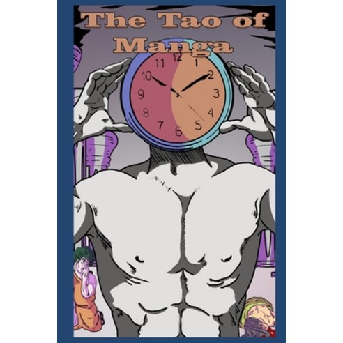 The Tao of Manga Paperback, Independently Published
