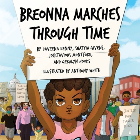 Breonna Marches Through Time Paperback, Shout Mouse Press, Inc., English, 9781950807314